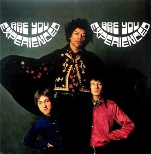 The Jimi Hendrix Experience – Are You Experienced (1967)
